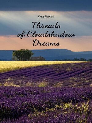 cover image of Threads of Cloudshadow Dreams